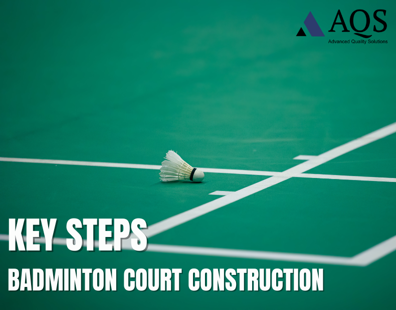 Key Steps in Badminton Court Construction