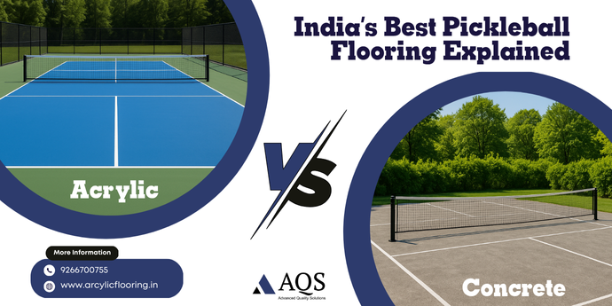Acrylic vs Concrete Pickleball Courts: Which is Best for India?