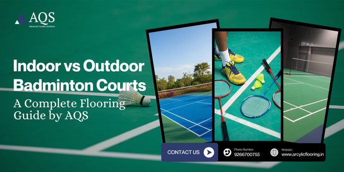 Indoor vs Outdoor Badminton Court: A Complete Flooring & Construction Guide