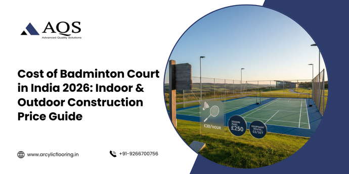 Cost of Badminton Court in India 2026: Indoor & Outdoor Construction Price Guide