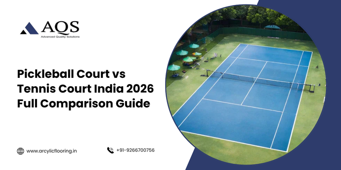 Pickleball Court vs Tennis Court India 2026 – Full Comparison Guide