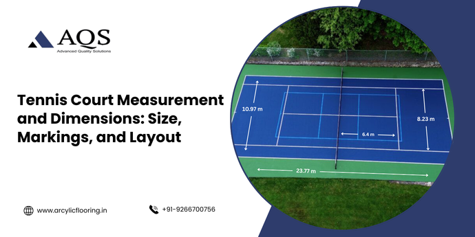 Tennis Court Measurement and Dimensions: Size, Markings, and Layout