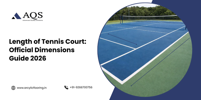 Length of Tennis Court: Official Dimensions Guide 2026