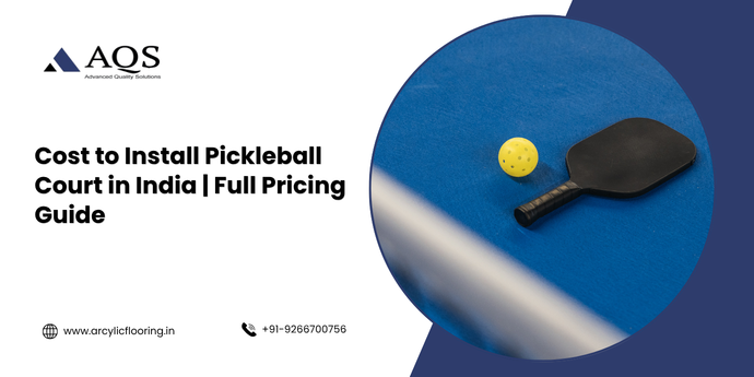 Cost to Install Pickleball Court in India | Full Pricing Guide
