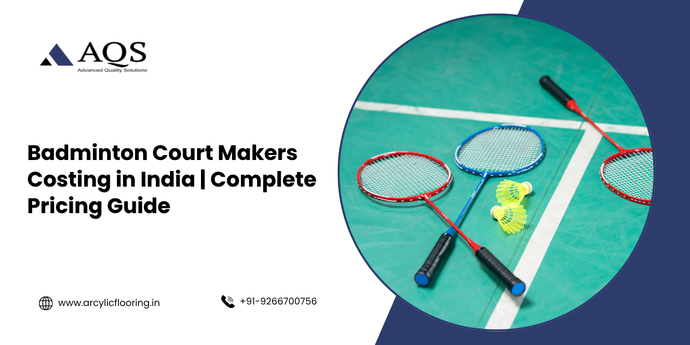 Badminton Court Makers Costing in India | Complete Pricing Guide