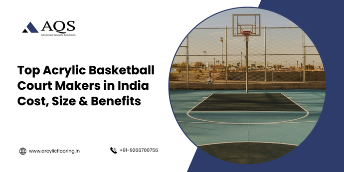 Top Acrylic Basketball Court Makers in India | Cost, Size & Benefits