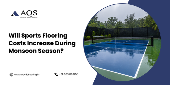 Will Sports Flooring Costs Increase During Monsoon Season?
